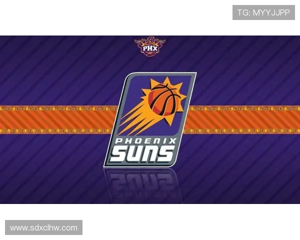 菲尼克斯太阳队迎战强敌全力出击力争季后赛席位